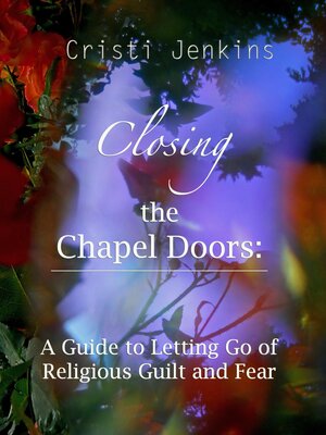 cover image of Closing the Chapel Doors
